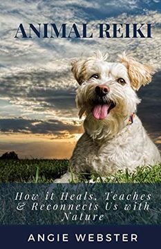 portada Animal Reiki: How it Heals, Teaches & Reconnects us With Nature (en Inglés)