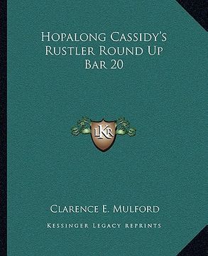 portada hopalong cassidy's rustler round up bar 20 (en Inglés)