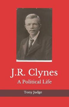 portada J.R. Clynes: A Political Life (en Inglés)