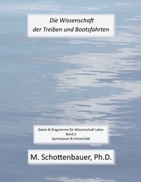 portada Die Wissenschaft der Treiben und Bootsfahrten: Daten & Diagramme für Wissenschaft Labor: Band 2 (German Edition)