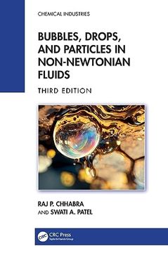 portada Bubbles, Drops, and Particles in Non-Newtonian Fluids (Chemical Industries) (in English)