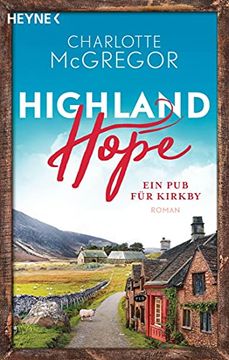 portada Highland Hope 2 - ein pub für Kirkby: Roman (Highland-Hope-Reihe, Band 2) (in German)