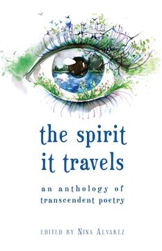 portada The Spirit It Travels: An Anthology of Transcendent Poetry (en Inglés)