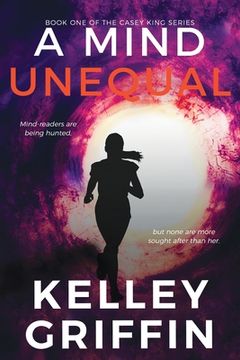 portada A Mind Unequal, Book One of the Casey King Series (en Inglés)