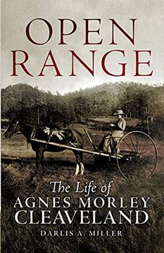 portada Open Range: The Life of Agnes Morley Cleaveland (26) (The Oklahoma Western Biographies) (en Inglés)