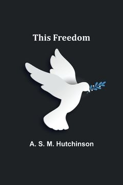 portada This Freedom (in English)