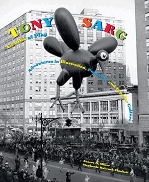 portada Tony Sarg: Genius at Play: Adventures in Illustration, Puppetry, and Popular Culture (en Inglés)