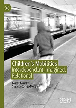 portada Children's Mobilities: Interdependent, Imagined, Relational (en Inglés)