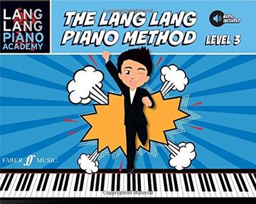 portada Lang Lang Piano Academy -- The Lang Lang Piano Method: Level 3, Book & Online Audio (en Inglés)
