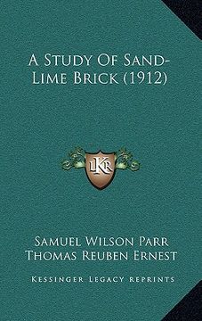 portada a study of sand-lime brick (1912) (in English)