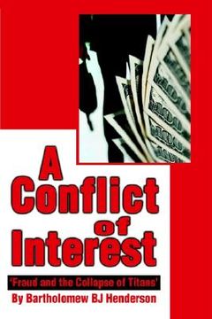 portada a conflict of interest: fraud and the collapse of titans' (en Inglés)
