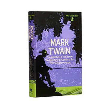 portada World Classics Library: Mark Twain: The Adventures of tom Sawyer, the Adventures of Huckleberry Finn, the Prince and the Pauper (Arcturus World Classics Library, 4) (en Inglés)