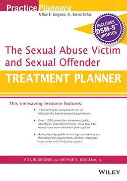 portada The Sexual Abuse Victim and Sexual Offender Treatment Planner, With dsm 5 Updates (Practiceplanners) (en Inglés)