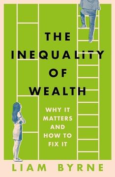 portada The Inequality of Wealth: Why It Matters and How to Fix It (en Inglés)
