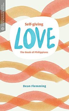 portada Self-Giving Love: The Book of Philippians (Transformative Word)