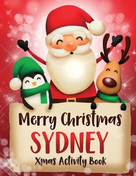 portada Merry Christmas Sydney: Fun Xmas Activity Book, Personalized for Children, perfect Christmas gift idea (en Inglés)