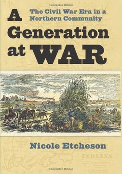 portada A Generation at War: The Civil war era in a Northern Community (en Inglés)