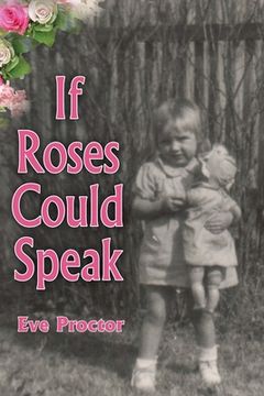portada If Roses Could Speak (en Inglés)