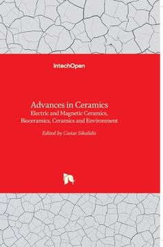 portada Advances in Ceramics: Electric and Magnetic Ceramics, Bioceramics, Ceramics and Environment (en Inglés)