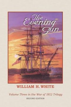 portada The Evening Gun: War of 1812 Trilogy Volume 3 (en Inglés)