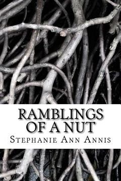 portada Ramblings of a Nut: Verse and Rhymes about the Times (en Inglés)