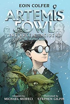 portada The Eoin Colfer: Artemis Fowl: The Arctic Incident: The Graphic Novel-Graphic Novel (en Inglés)