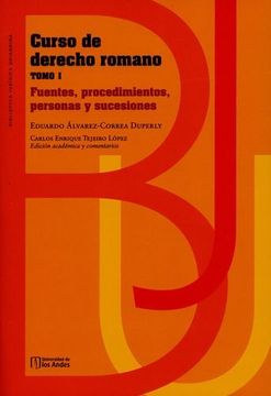 portada CURSO DE DERECHO ROMANO (TOMO I) FUENTES, PROCEDIMIENTOS, PERSONAS Y SUCESIONES