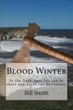 portada Blood Winter: In the Dark Ages life can be short and death can be violent. (in English)