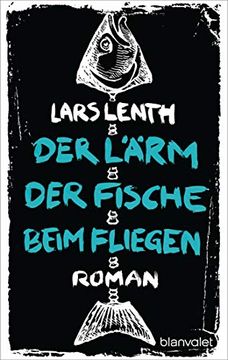 portada Der Lärm der Fische Beim Fliegen: Roman (Leo Vangen, Band 1) (in German)