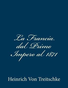 portada La Francia dal Primo Impero al 1871 (Volume 1) (Italian Edition)