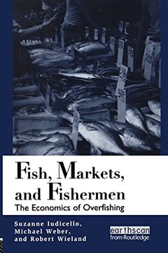 portada Fish Markets and Fishermen: The Economics of Overfishing (en Inglés)