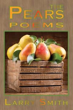 The Pears: Poems (en Inglés)