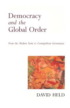 portada Democracy and the Global Order: From the Modern State to Cosmopolitan Governance (en Inglés)