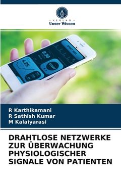 portada Drahtlose Netzwerke Zur Überwachung Physiologischer Signale Von Patienten (in German)