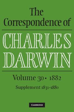 portada The Correspondence of Charles Darwin: Volume 30, 1882 (en Inglés)