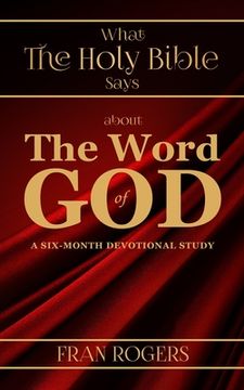 portada What the Holy Bible Says about the Word of God (en Inglés)