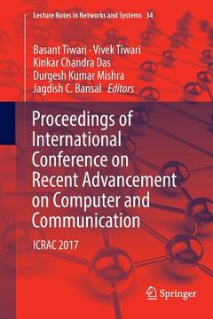 portada Proceedings of International Conference on Recent Advancement on Computer and Communication: Icrac 2017 (en Inglés)