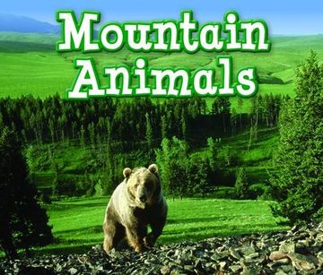 portada Mountain Animals (Animals in Their Habitats)