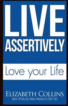 portada Live Assertively Love Your Life (en Inglés)
