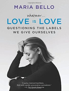 portada Whatever...Love Is Love: Questioning the Labels We Give Ourselves (en Inglés)