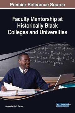 portada Faculty Mentorship at Historically Black Colleges and Universities (Advances in Educational Marketing, Administration, and Leadership (AEMAL))