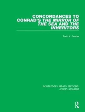portada Concordances to Conrad's the Mirror of the sea And, the Inheritors (Routledge Library Editions: Joseph Conrad) (en Inglés)