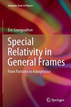 portada Special Relativity in General Frames: From Particles to Astrophysics (en Inglés)