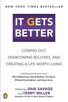 portada It Gets Better: Coming Out, Overcoming Bullying, and Creating a Life Worth Living (en Inglés)