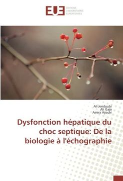 portada Dysfonction hépatique du choc septique: De la biologie à l'échographie (French Edition)