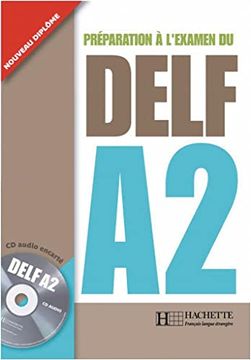 portada Delf a2: Préparation à L'examen du Delf / Livre de L'élève + cd Audio + Transcription + Corrigés (in French)