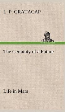 portada the certainty of a future life in mars (in English)