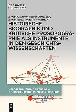 portada Historische Biographik und Kritische Prosopographie als Instrumente in den Geschichtswissenschaften (en Alemán)