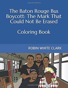 portada The Baton Rouge bus Boycott: The Mark That Could not be Erased (en Inglés)