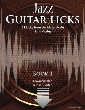 portada Jazz Guitar Licks: 25 Licks From the Major Scale and its Modes With Audio and Video: 25 Licks From the Major Scale & its Modes With Audio & Video: 1 